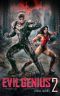 [Evil Genius 02] • Evil Genius 2 · Becoming the Apex Supervillain